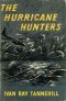 [Gutenberg 57973] • The Hurricane Hunters